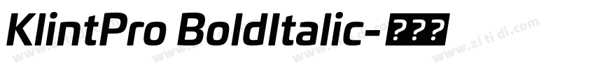 KlintPro BoldItalic字体转换 KlintPro BoldItalic字体转换